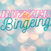 Podcast Buzzed Bingeing