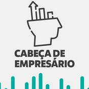 Podcast Cabeça de Empresário