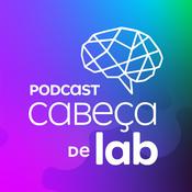 Podcast Cabeça de Lab