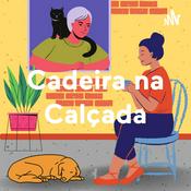 Podcast Cadeira na Calçada