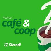 Podcast Café & Coop - Sicredi Pernambucred