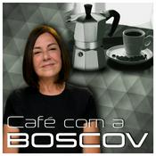 Podcast Café com a Boscov