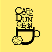 Podcast Café com Dungeon