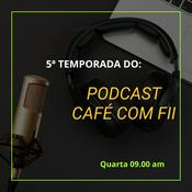 Podcast Café com Fii