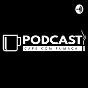 Podcast Café com Fumaça
