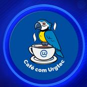 Podcast Café com Urgtec