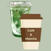 Podcast Café e Matcha