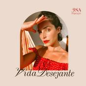 Podcast Vida Desejante