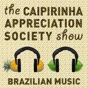 Podcast Caipirinha Appreciation Society: Brazilian music beyond the clichés