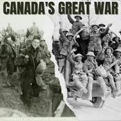 Podcast Canada's Great War