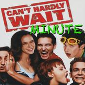 Podcast Can't Hardly Wait Minute