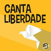Podcast Canta Liberdade