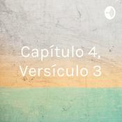 Podcast Capítulo 4, Versículo 3