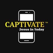 Podcast Captivate - Jesus in Today