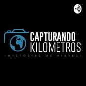 Podcast Capturando Kilómetros -HISTORIAS DE VIAJES-