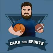 Podcast Cara dos Sports - NFL, NBA e muito mais!