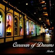 Podcast Caravan Of Dreams Redux