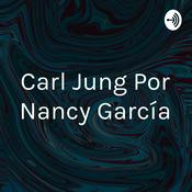 Podcast Carl Jung Por Nancy García
