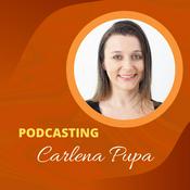 Podcast Carlena Pupa