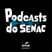 Podcast Podcasts do Senac