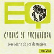Podcast Cartas de Inglaterra by José Maria de Eça de Queirós (1845 - 1900)