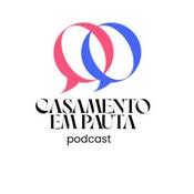 Podcast Casamento em Pauta