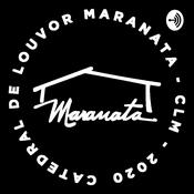 Podcast Catedral de Louvor Maranata Turu