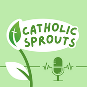 Podcast Catholic Sprouts: Daily Podcast for Catholic Kids