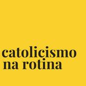 Podcast Catolicismo na rotina