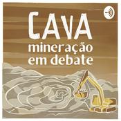 Podcast Cava: mineração em debate