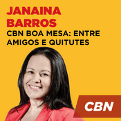Podcast CBN Boa Mesa: entre amigos e quitutes - Janaína Barros
