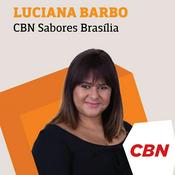 Podcast CBN Sabores Brasília - Luciana Barbo