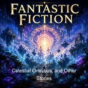 Podcast Celestial Omnibus, and Other Stories