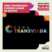 Podcast Cena Transviada | Arte em Cena Temporadas