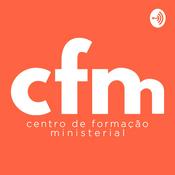 Podcast CFM - Centro de Formação Ministerial