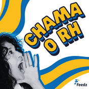 Podcast Chama o RH