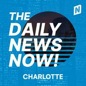 Podcast Charlotte Today | 2 Min News