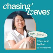 Podcast Chasing Waves: A Careers Podcast for Career Reinvention and Leaving Corporate