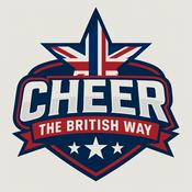 Podcast Cheer: The British Way