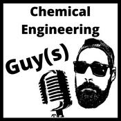 Podcast Chemical Engineering Guy(s)