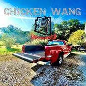 Podcast Chicken Wang Uncensored