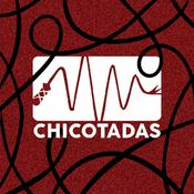 Podcast Chicotadas