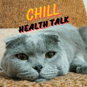 Podcast Chill Health Talk