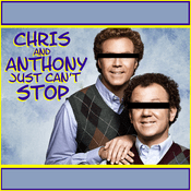 Podcast Chris and Anthony Just Can't Stop