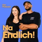 Podcast Chris & Jamie - Na Endlich! Der Podcast