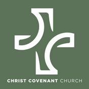 Podcast Christ Covenant Church Podcast