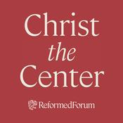 Podcast Christ the Center