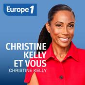 Podcast Christine Kelly et vous
