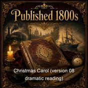 Podcast Christmas Carol (version 08 dramatic reading)