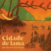 Podcast Cidade de Lama